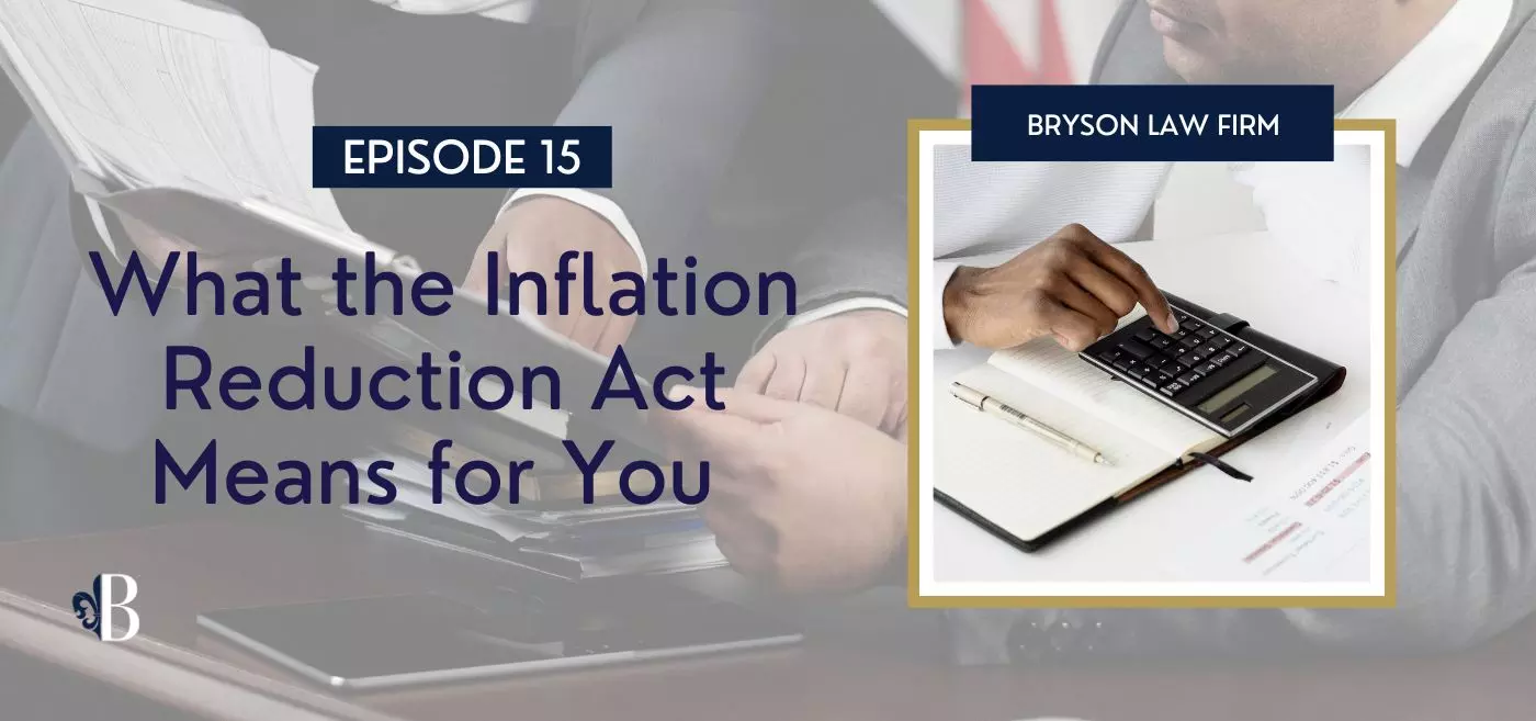 Episode 15: What the Inflation Reduction Act Means for You