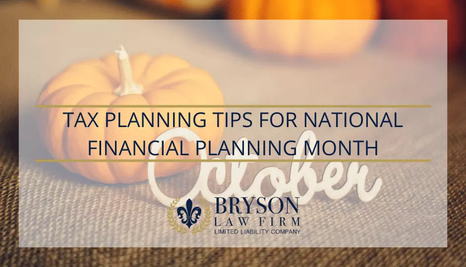 Tax Planning Tips for National Financial Planning Month
