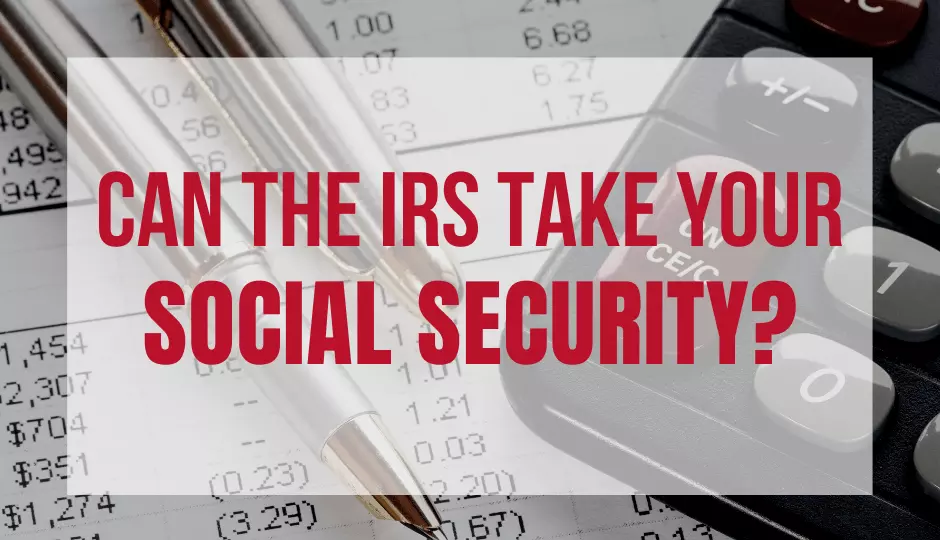 can the irs take your social security