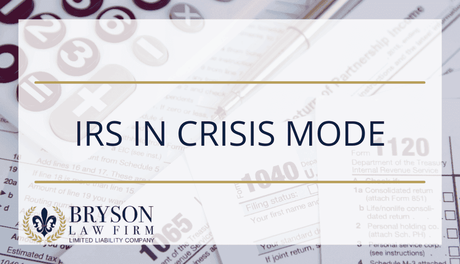 IRS in Crisis Mode