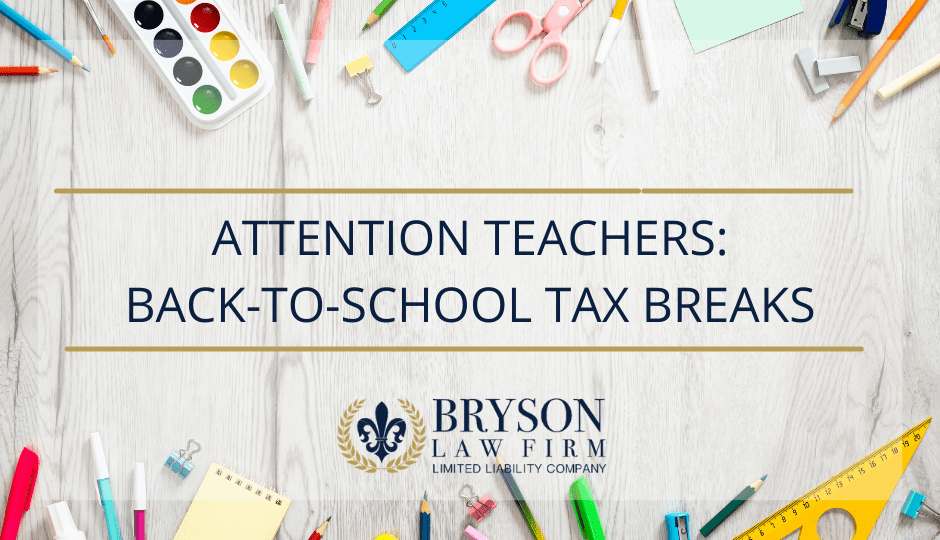 Back_to_School Attention Teachers:  Back-to-School Tax Breaks