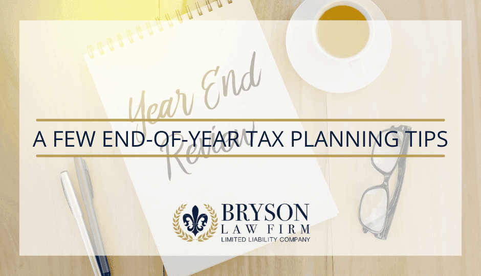 A Few End-of-Year Tax Planning Tips