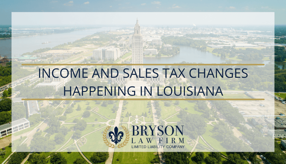 Income and Sales Tax Changes Happening in Louisiana