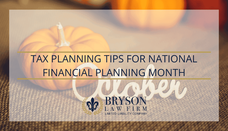 Tax Planning Tips for National Financial Planning Month