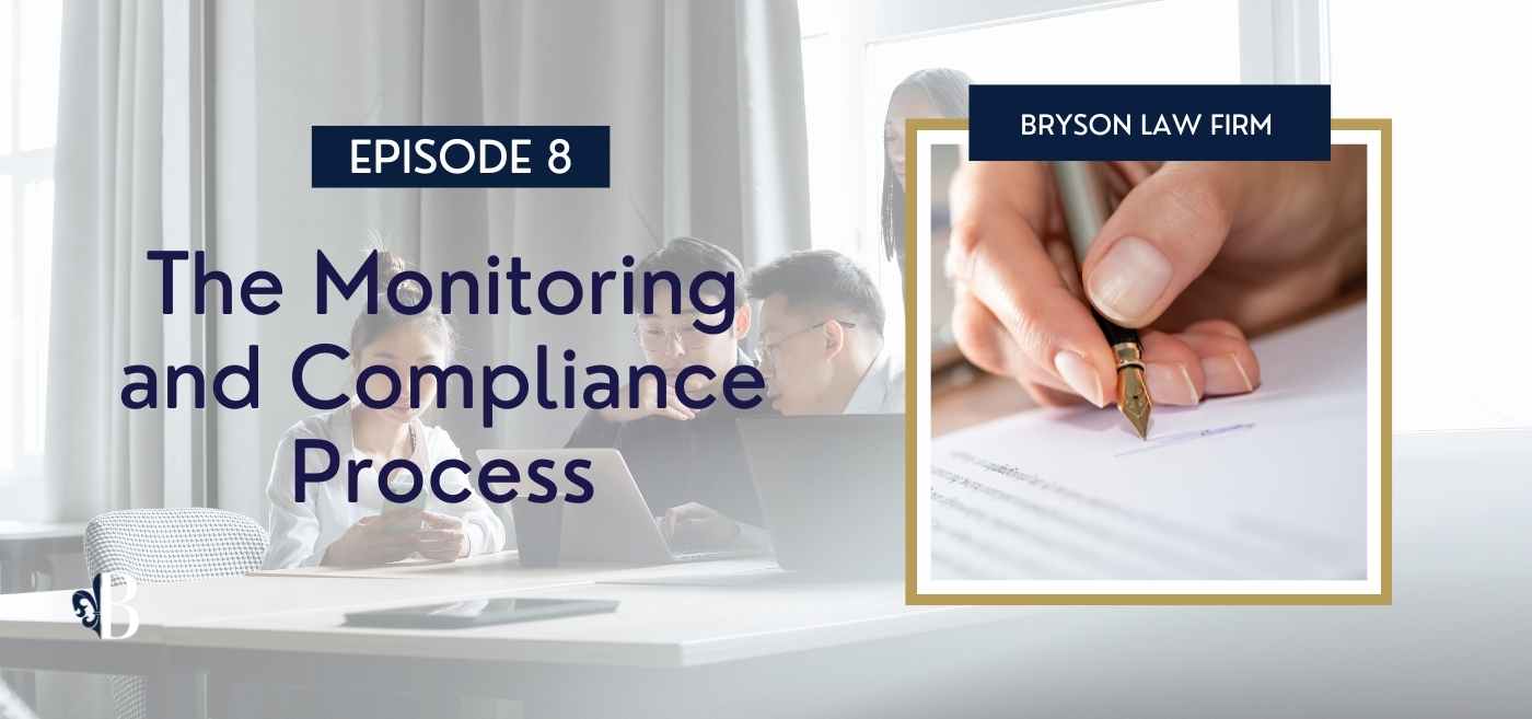Episode 8: The Monitoring and Compliance Process