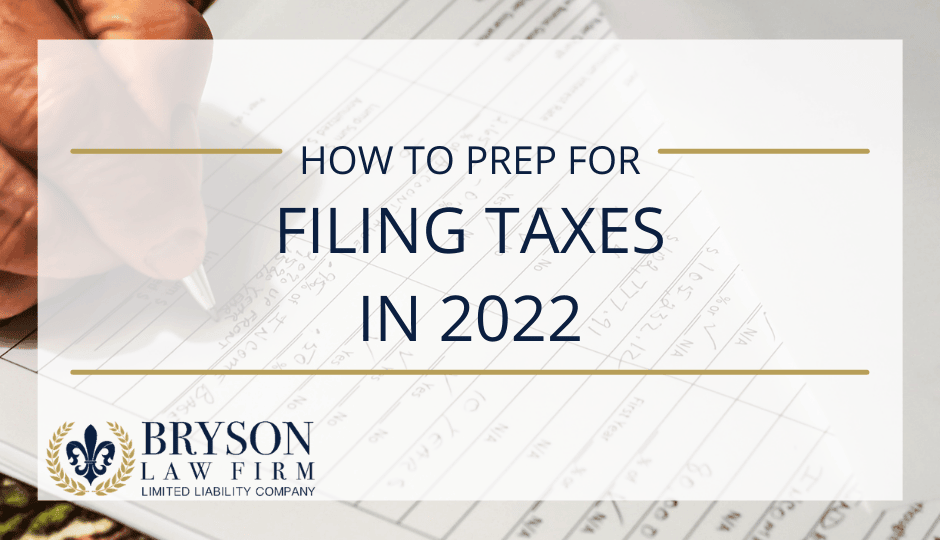 How To Prepare For Tax Filing Season In 2022