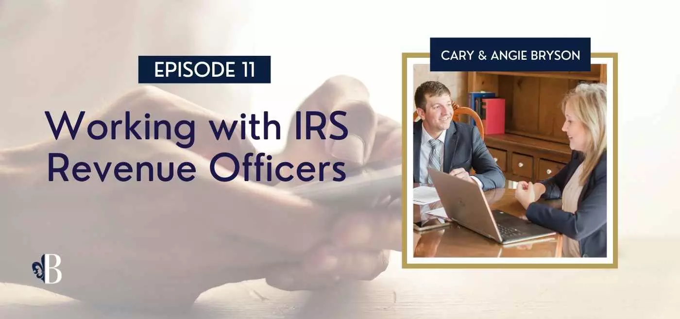 Website_Banners_11 Episode 11: Working with IRS Revenue Officers