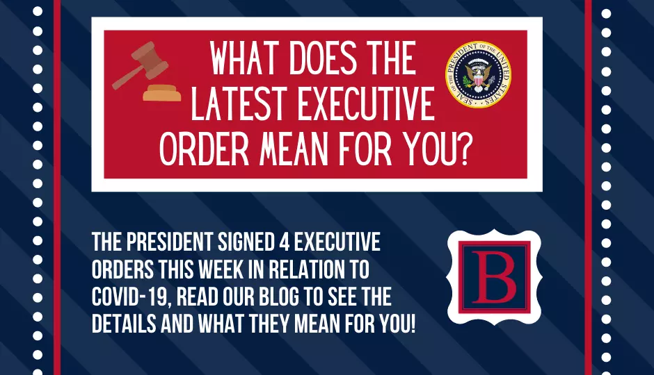 What do the Executive Orders Mean For You
